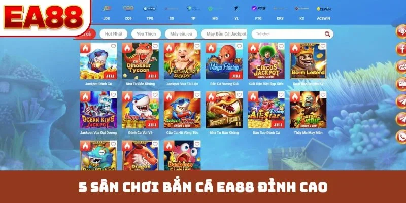 5 sân chơi bắn cá EA88 đỉnh cao