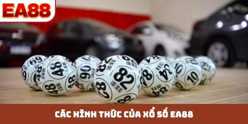 Các hình thức của xổ số EA88