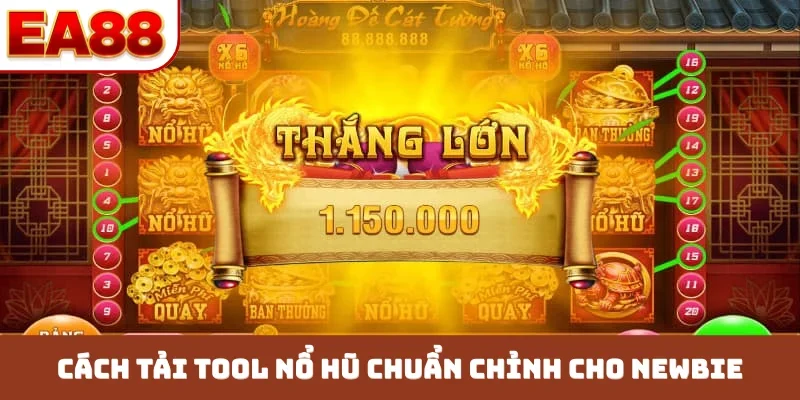 Cách tải tool nổ hũ chuẩn chỉnh cho newbie