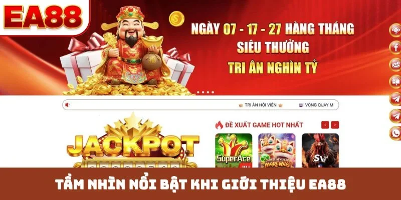 Tầm nhìn nổi bật khi giới thiệu EA88